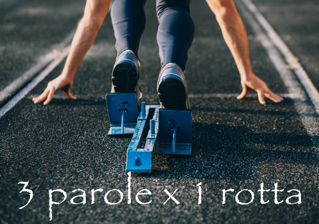Tre parole per una rotta 2017