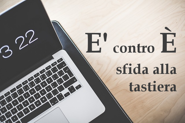 E maiuscola accentata E maiuscola accentata: E' vs È, sfida alla tastiera