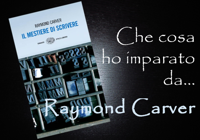 Il mestiere di scrivere di Raymond Carver
