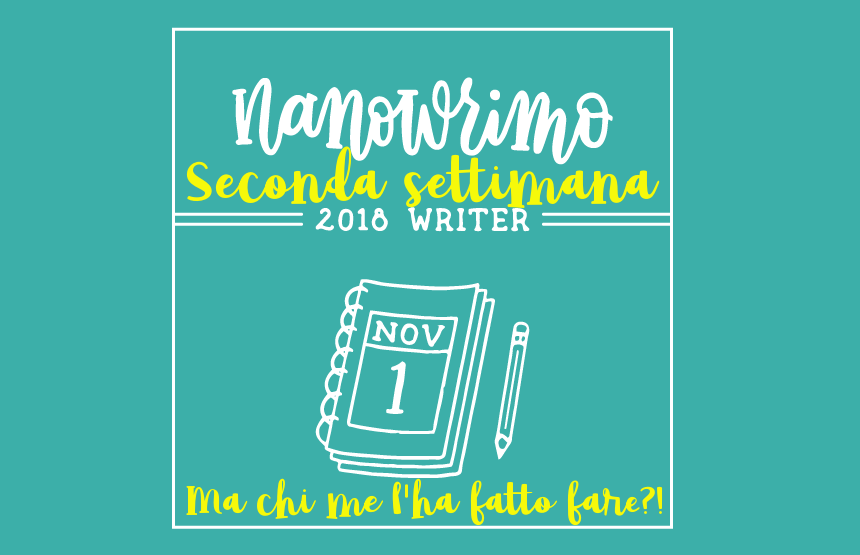 NaNoWriMo 2018 - seconda settimana